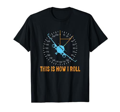 This Is How I Roll Pilot Shirt