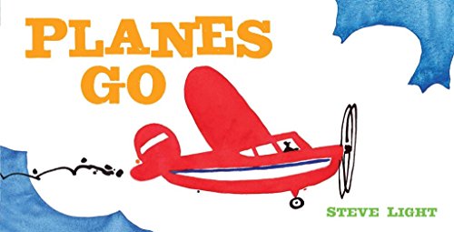 Planes Go: Airplane Books for Kids