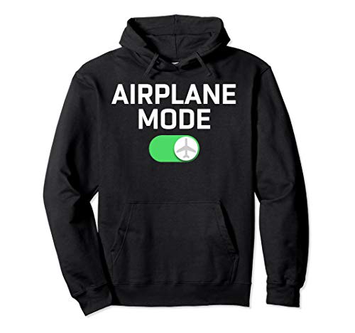 Airplane Mode On Travel Hoodie