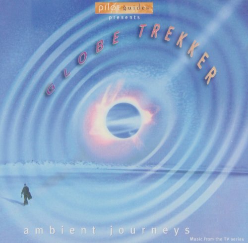 Globe Trekker - Ambient Journeys