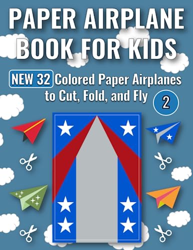 Paper Airplane Book for Kids: Creative Fun for Young Aviators