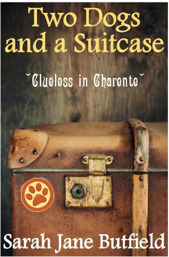 Two Dogs and a Suitcase: Clueless in Charente