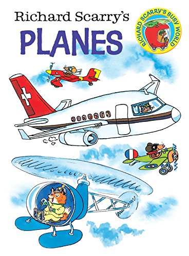 Richard Scarry's Planes: A Charming Introduction to Airplanes