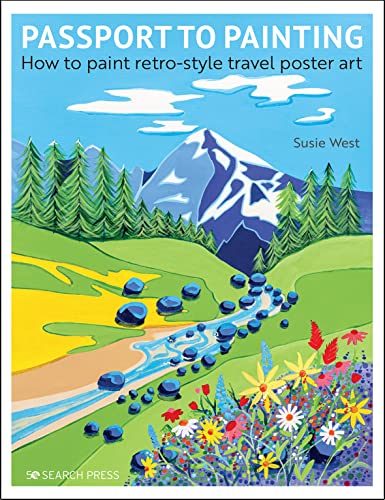 Passport to Painting: Retro-style Travel Poster Art Guide