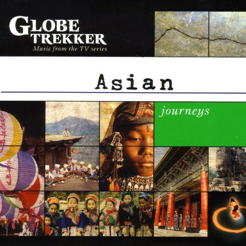 Asian Journeys: Captivating Music from Globe Trekker
